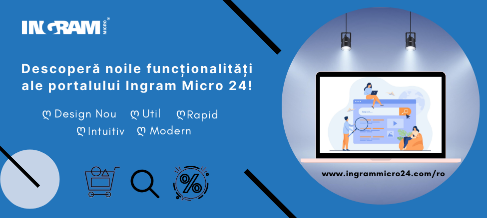 Functionalitati Noi Portal Ingram Micro 24